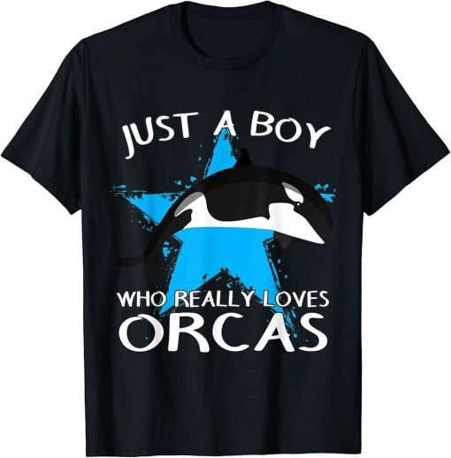 Orca Killer Whale Just A Boy Who Really Loves Orcas T-Shirt