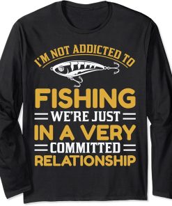 Fishing Rods Lovers | Funny Fishing Sayings | Funny Fishing Long Sleeve T-Shirt