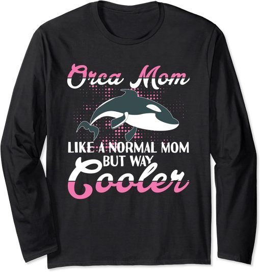 Funny Orca Lover Graphic for Women Girls Moms Orca Lover Long Sleeve T-Shirt